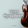 Weird Symphony