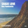 Shade Love
