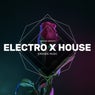 Electro x House