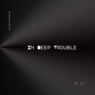 IN DEEP TROUBLE (feat. LEO LEITE)