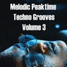 Melodic Peaktime Techno Grooves Volume3
