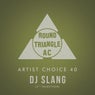 Artist Choice 40: DJ Slang (5th Selection)