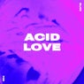 Acid Love