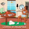 Living In Pajamas - Lofi Beats, Chill Hop, Jazz Hop, Electronica
