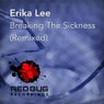 Breaking The Sickness (Remixed)