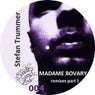 Madame Bovary Remixes Part 1
