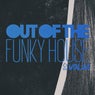 Out Of The Funky House, Vol.03