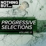 Nothing But... Progressive Selections, Vol. 13