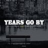 Years Go By