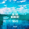 Live In The Moment