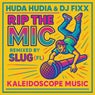 Rip The Mic (SluG (FL) Remix)