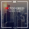 Uncensored Deep & Tech House, Issue 1