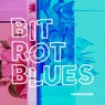 Bit Rot Blues EP