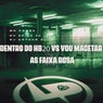 Dentro do Hb20 Vs Vou Macetar as Faixa Rosa