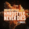 Hardstyle Never Dies