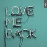 Love Me Back