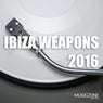 Ibiza Weapons 2016