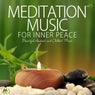 Meditation Music for Inner Peace, Vol. 5 (Beautiful Ambient and Chillout Music)