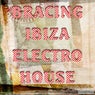Bracing Ibiza Electro House