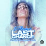 Last Chance (Mr. Mig & Gino Caporale Remixes)