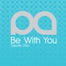 Be With You