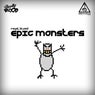 Epic Monsters