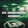 Mtg - Cinematográfica Divergente