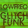 Glitch Funk