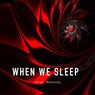 When We Sleep
