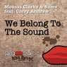 We Belong to the Sound (feat. Corey Andrew)