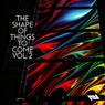 The Shape of Things to Come Vol 2