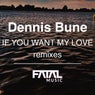 If You Want My Love