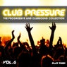 Club Pressure, Vol. 6 (The Progressive and Clubsound Collection)