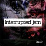 Interrupted Jam