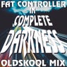In Complete Darkness (OldSkool Remix)