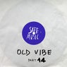 Old Vibe, Pt.14