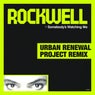 Somebody's Watching Me (Urban Renewal Project Remix)