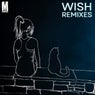 Wish Remixes