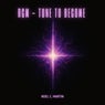 RCM - Tune to Become