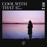 Cool With That - Extended Mix