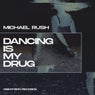 Dancing Is My Drug