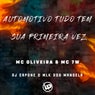 Automotivo Tudo Tem Sua Primeira Vez