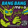 Bang Bang (Mizzo Remix)