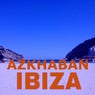 AZKHABAN-Ibiza