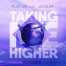 Taking Me Higher (Remixes) (feat. Joolay)