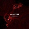 No Matter