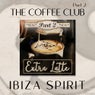 The Coffee Club, (Pt. 2) Extra Latte