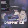 Drippin' Ice