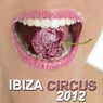 Ibiza Circus 2012