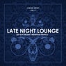 Late Night Lounge, Vol. 2 (20 Electronic Midnight Pearls)